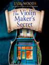 The Violin Maker's Secret
